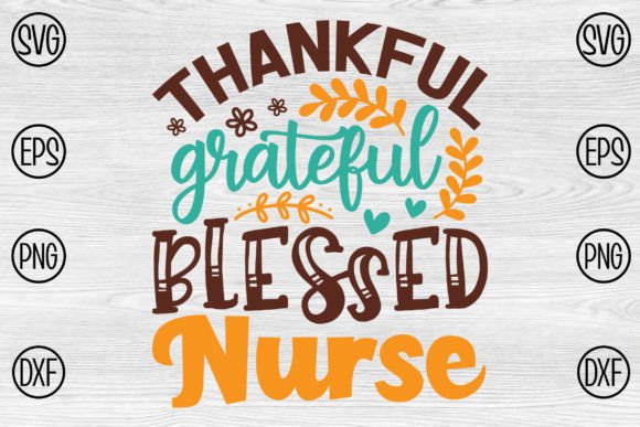 Thankful Grateful Blessed Nurse Design Review